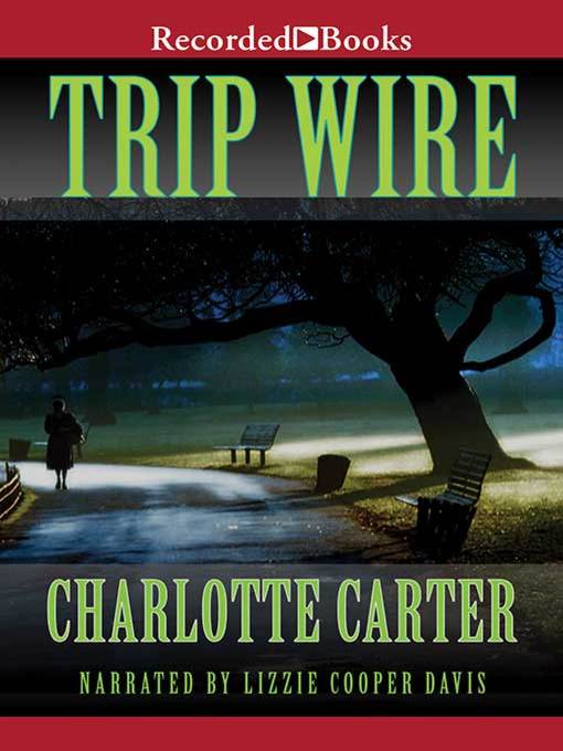 Title details for Trip Wire by Charlotte Carter - Wait list